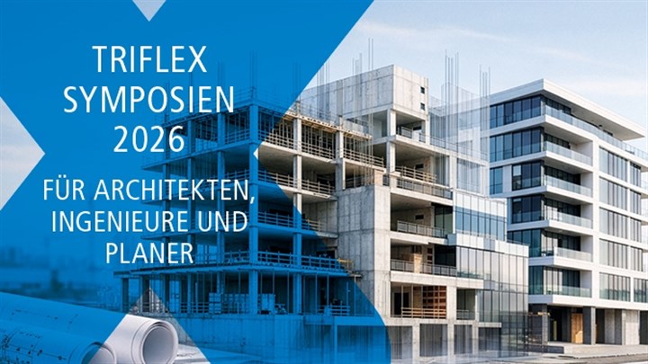 Triflex Symposien 2026: NEUES AUS DEN REGELWERKEN - Auswirkungen auf Planung und Ausführung